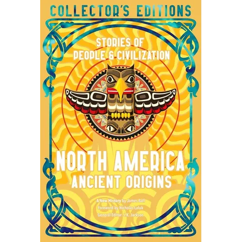 North America Ancient Origins: Stories of People & Civilization