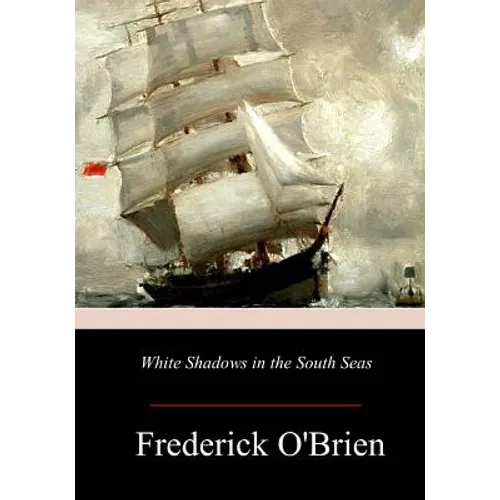 White Shadows in the South Seas
