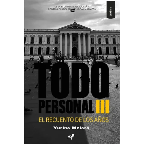 Todo Personal III: El recuento de los años