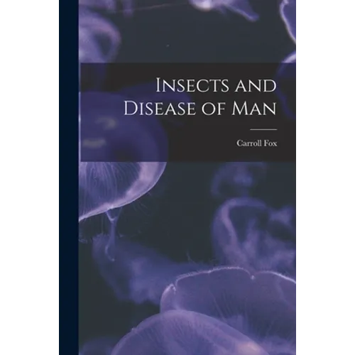 Insects and Disease of Man
