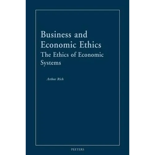 Business and Economic Ethics: The Ethics of Economic Systems