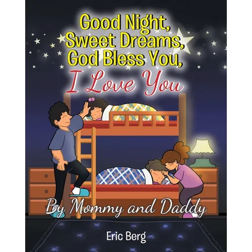 Good Night, Sweet Dreams, God Bless You, I Love You