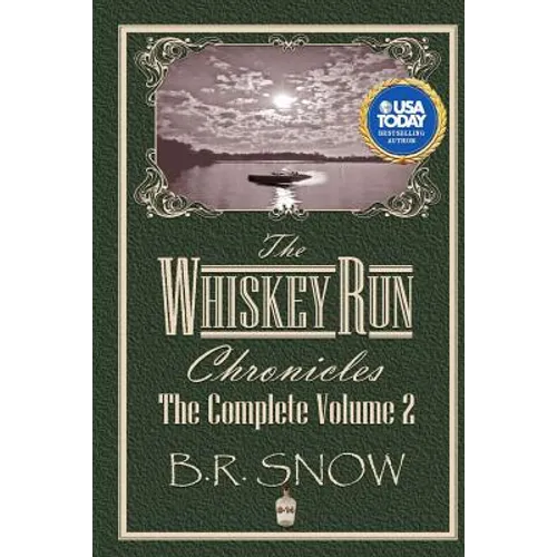 The Whiskey Run Chronicles - Volume 2