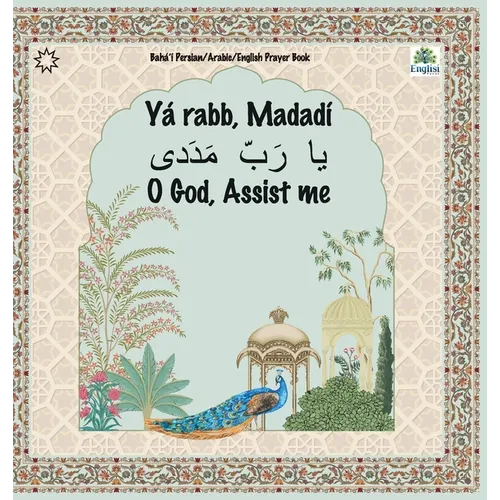 Bahá'í Englisi Farsi Persian Prayer Book Yá Rabb Madadí