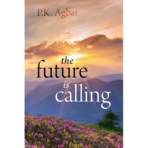 The Future is Calling
