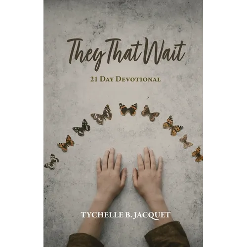 They That Wait: 21 Day Devotional