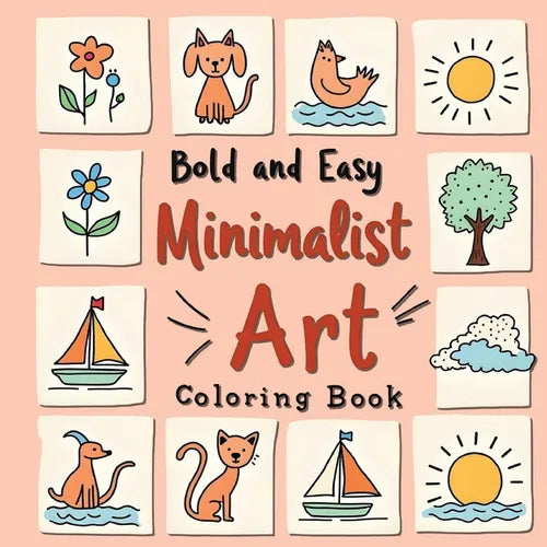 Minimalist Coloring Book for Adults: Minimalist Art Colouring Book for Adults, Large Print Simple Coloring Books