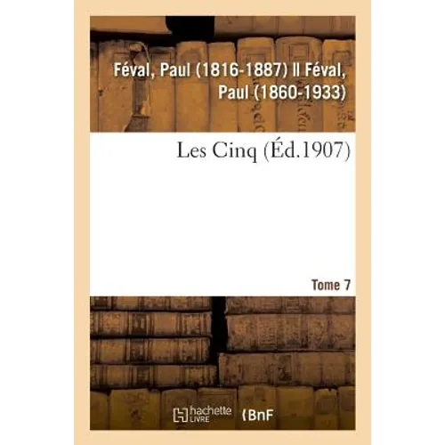 Les Cinq. Tome 7