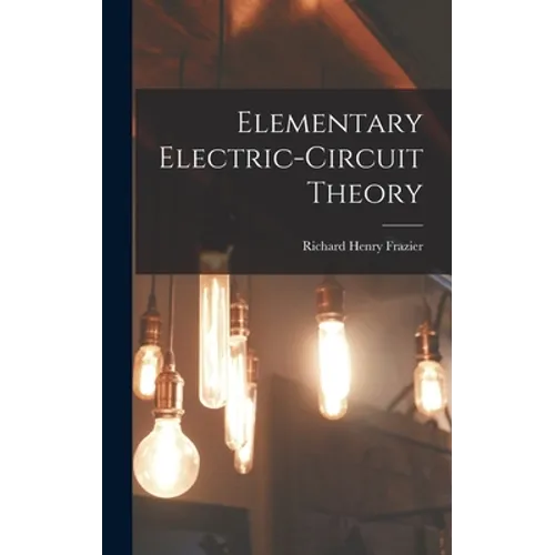 Elementary Electric-circuit Theory