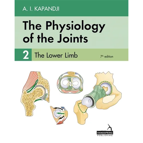 The Physiology of the Joints - Volume 2: The Lower Limb