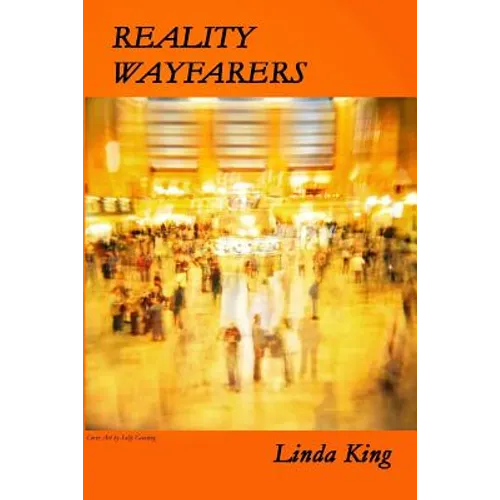 Reality Wayfarers: Poems