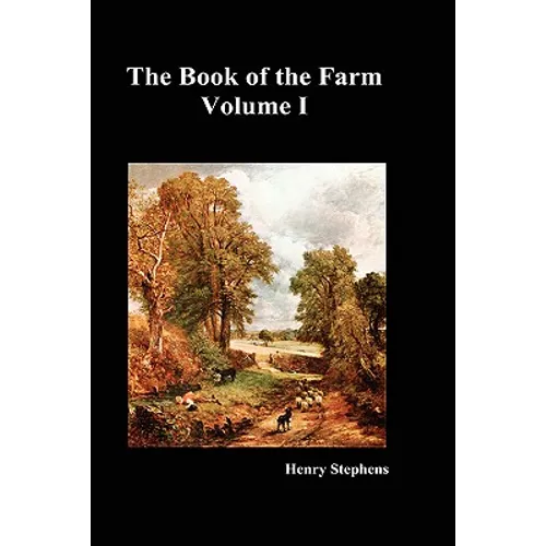The Book of the Farm. Volume I. (Hardcover)