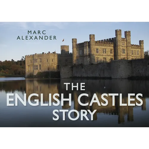 The English Castles Story