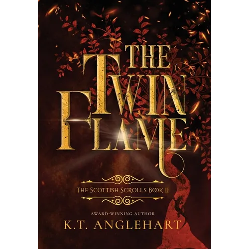 The Twin Flame: Book II of The Scottish Scrolls