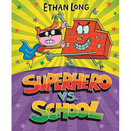 Superhero vs. School