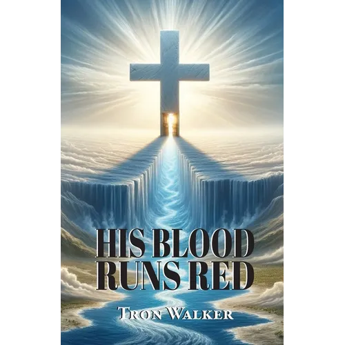 His Blood Runs Red