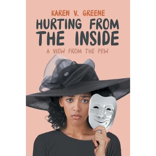 Hurting from the Inside: A View from the Pew