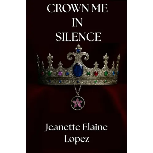 Crown Me in Silence