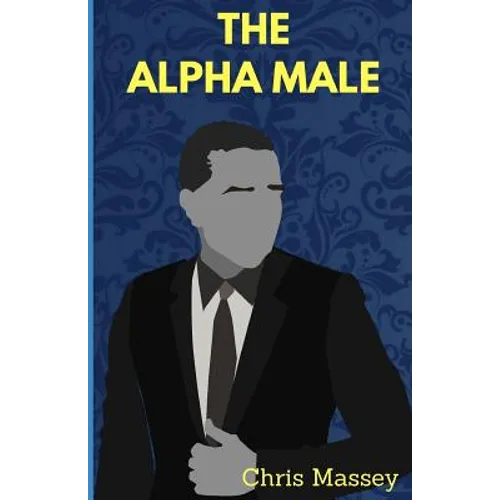 The Alpha Male