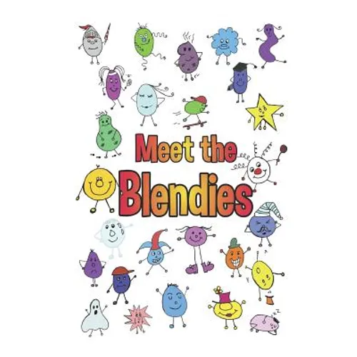 Meet the Blendies: A Book for Learning Blends and Digraphs