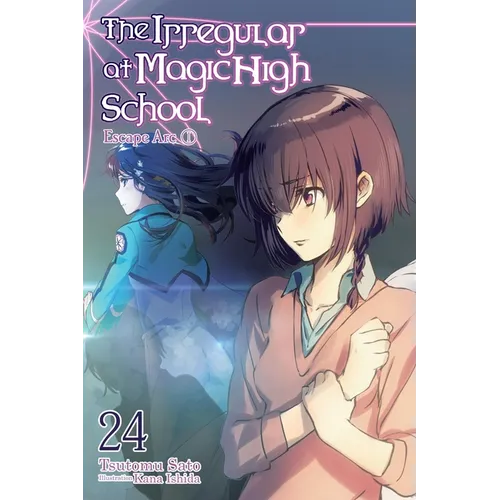 The Irregular at Magic High School, Vol. 24 (Light Novel)