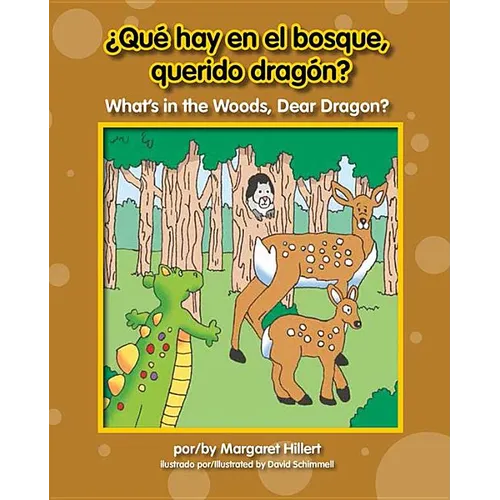 ¿Qué Hay En El Bosque, Querido Dragón? / What's in the Woods, Dear Dragon?