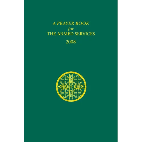 A Prayer Book for the Armed Services: 2008 Edition