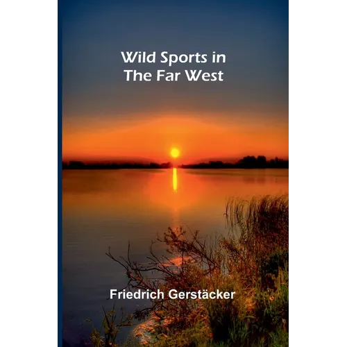 Wild Sports in the Far West