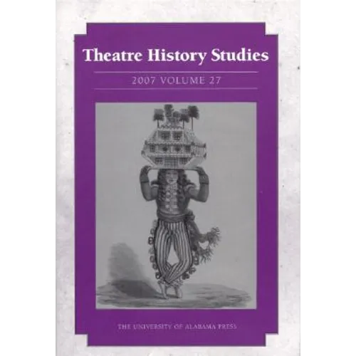 Theatre History Studies, Volume 27