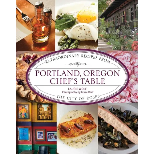 Portland, Oregon Chef's Table