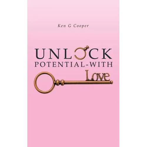 Unlock Potential - with Love