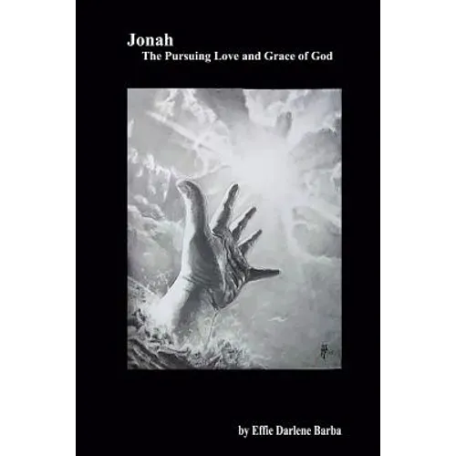 Jonah: The Pursuing Love and Grace of God