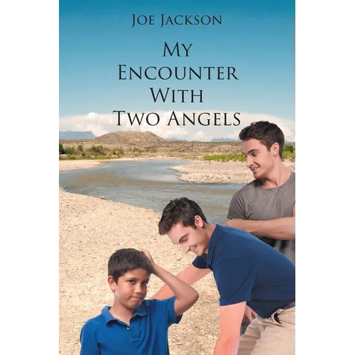 My Encounter With Two Angels