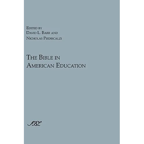 The Bible in American Education: From Source Book to Textbook
