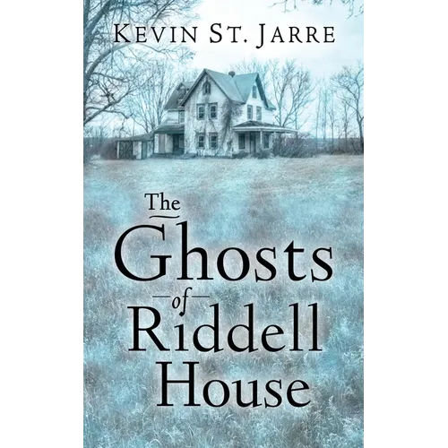The Ghosts of Riddell House