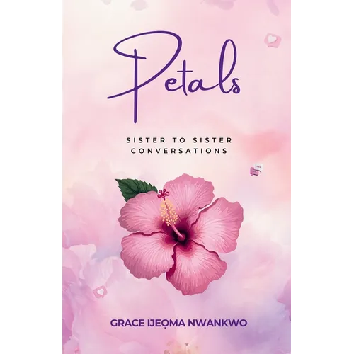Petals: Sister to Sister Conversations