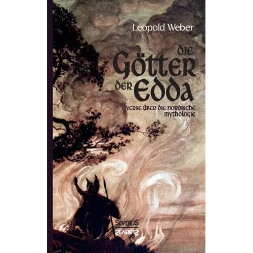 Die Götter der Edda: Verse über die Nordische Mythologie