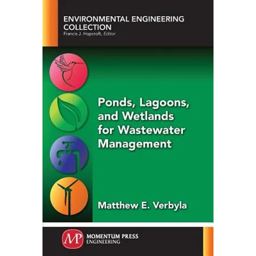 Ponds, Lagoons, and Wetlands for Wastewater Management
