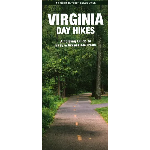 Virginia Day Hikes: A Folding Guide to Easy & Accessible Trails