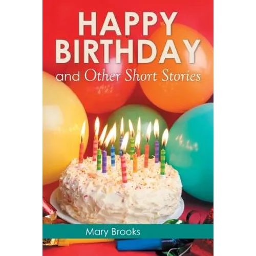 Happy Birthday and Other Short Stories