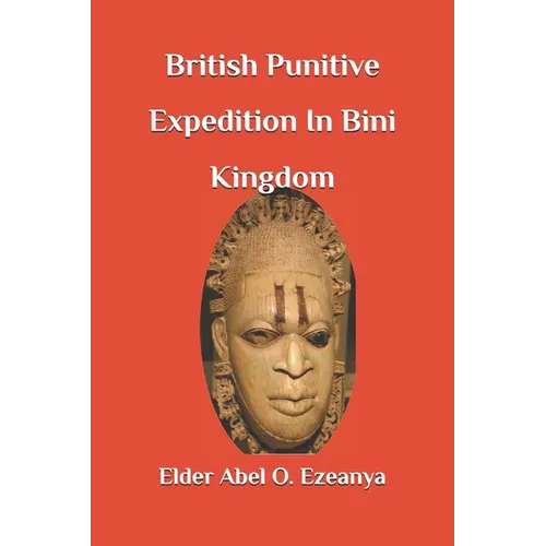 British Punitive Expedition in Bini Kingdom