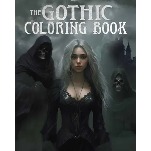 The Gothic Coloring Book: Over 45 Images