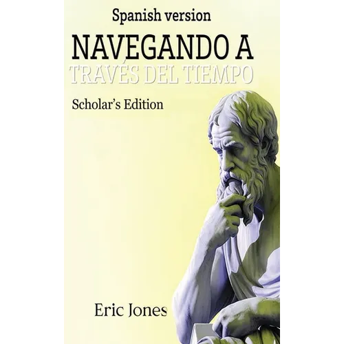 Navegando a Través del Tiempo -Edición Académica