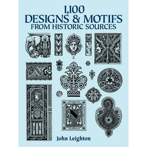 1,100 Designs and Motifs from Historic Sources