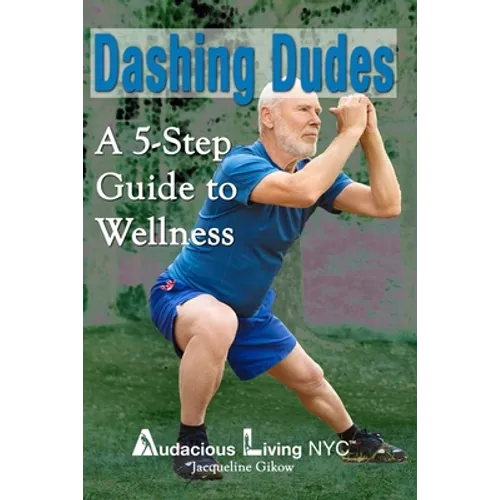 Dashing Dudes: A 5-Step Guide to Wellness