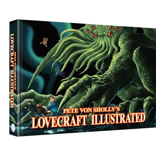 Pete Von Sholly's Lovecraft Illustrated