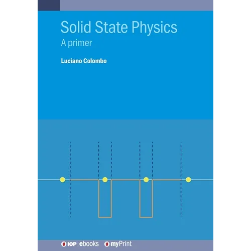 Solid State Physics: A Primer