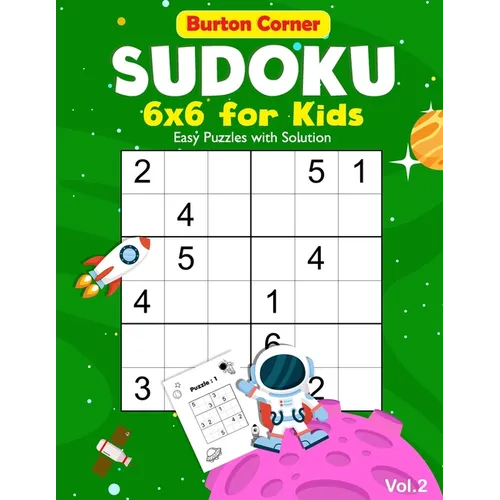 Sudoku for Kids: 6x6 Easy 100 Puzzles Games Book with Solution for Beginners Vol.2 Space Themed, Kids Ages 6-10