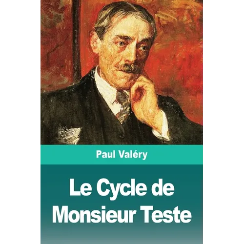 Le Cycle de Monsieur Teste