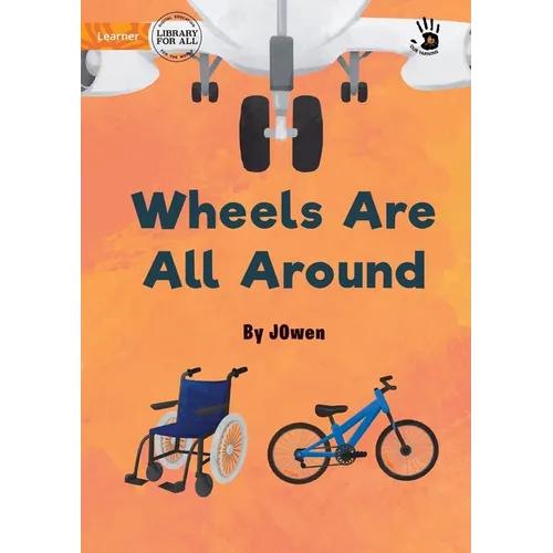 Wheels Are All Around - Our Yarning